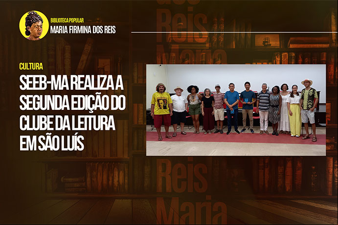 SEEB-MA realiza a segunda edi